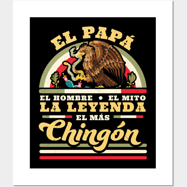 El Papa El Hombre El Mito La Leyenda El Mas Chingon Mexican Wall Art by OrangeMonkeyArt